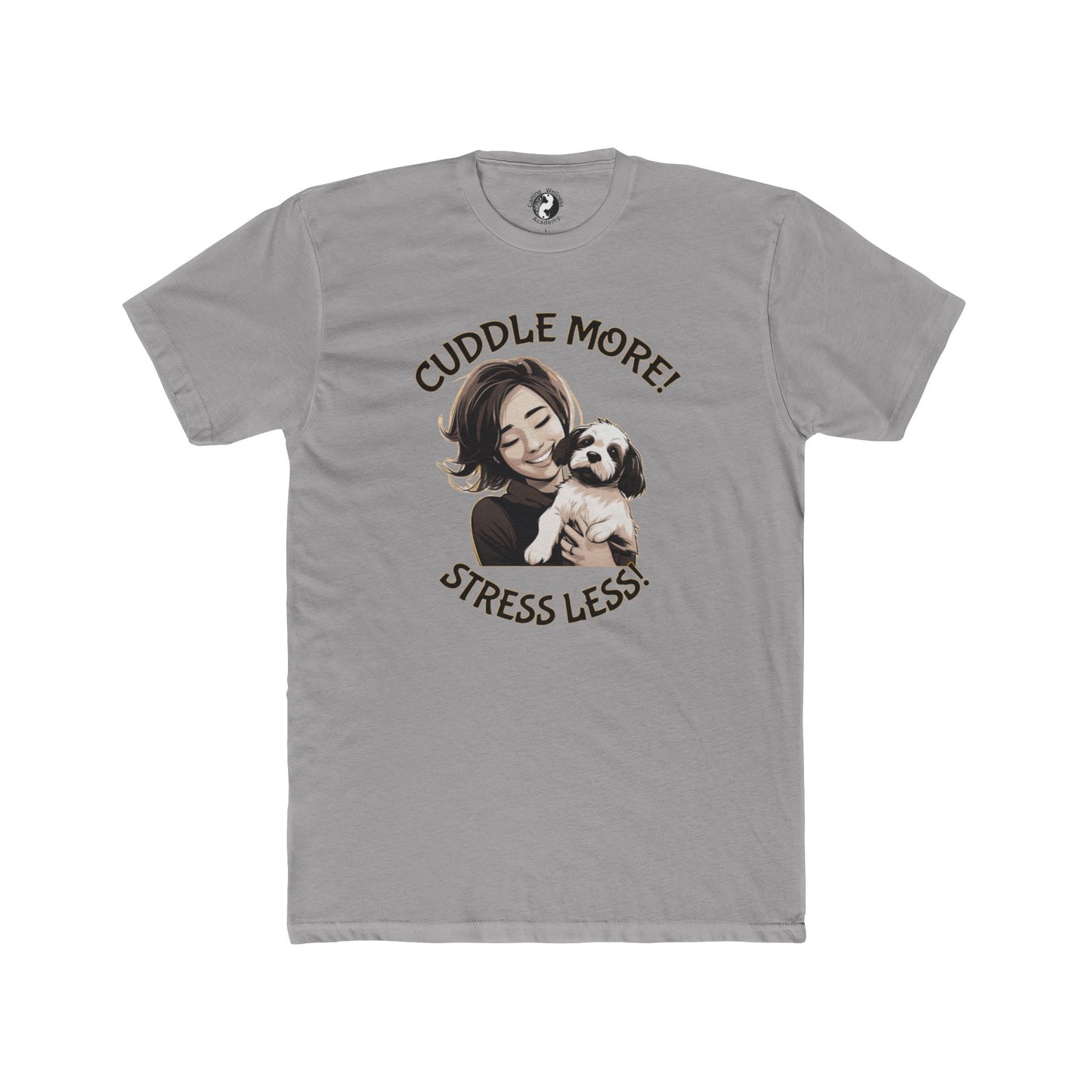 Cuddle More Stress Less Unisex Cotton Crew Tee