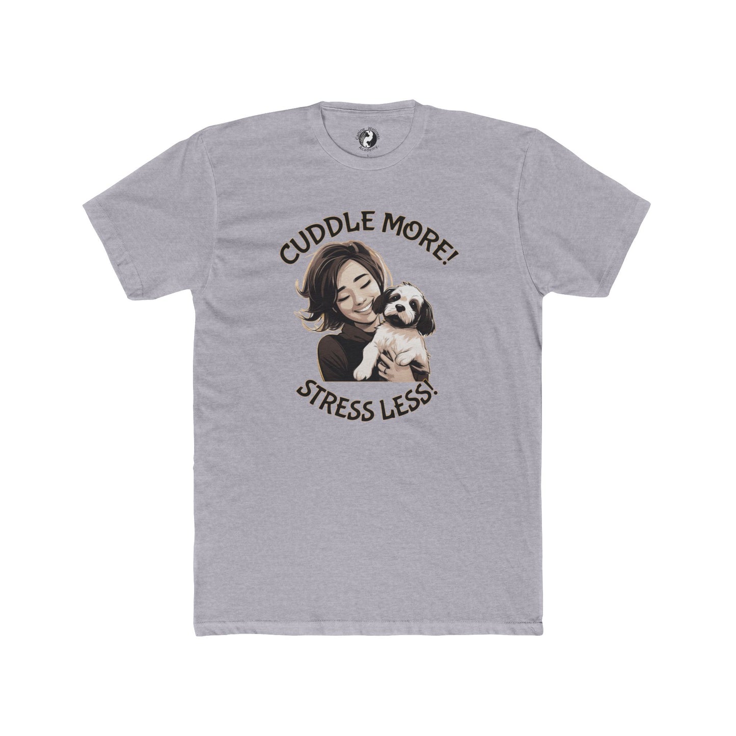 Cuddle More Stress Less Unisex Cotton Crew Tee