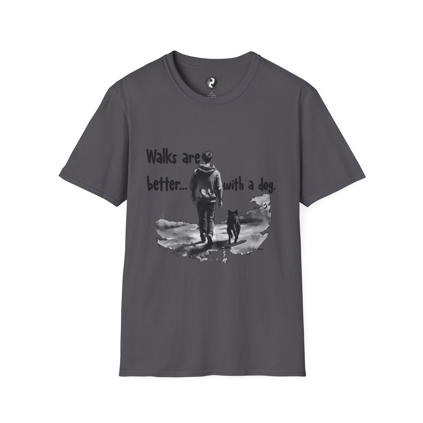 Walks Are Better with a Dog Unisex T-Shirt