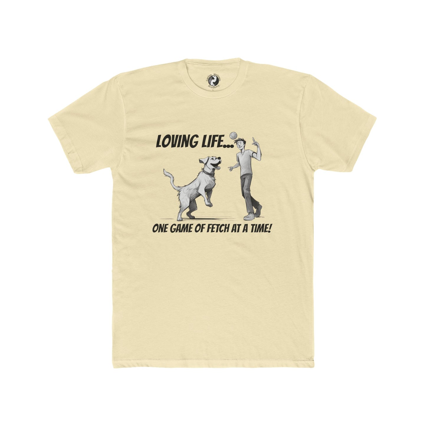 Dog Lover's Unisex Cotton Crew Tee - 'Loving Life... One Game of Fetch at a Time!'