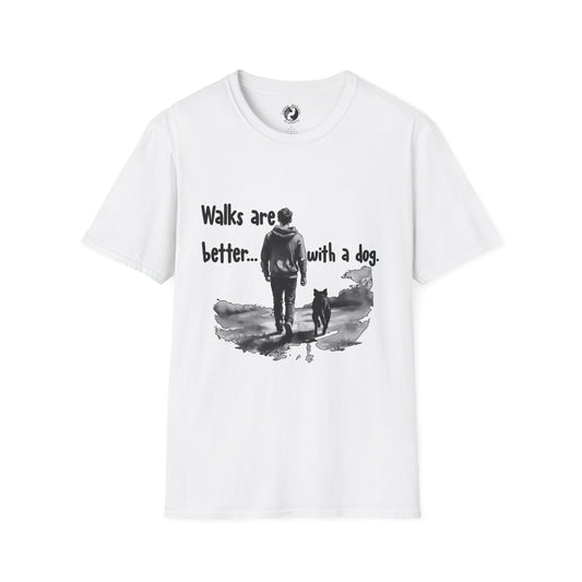 Walks Are Better with a Dog Unisex T-Shirt