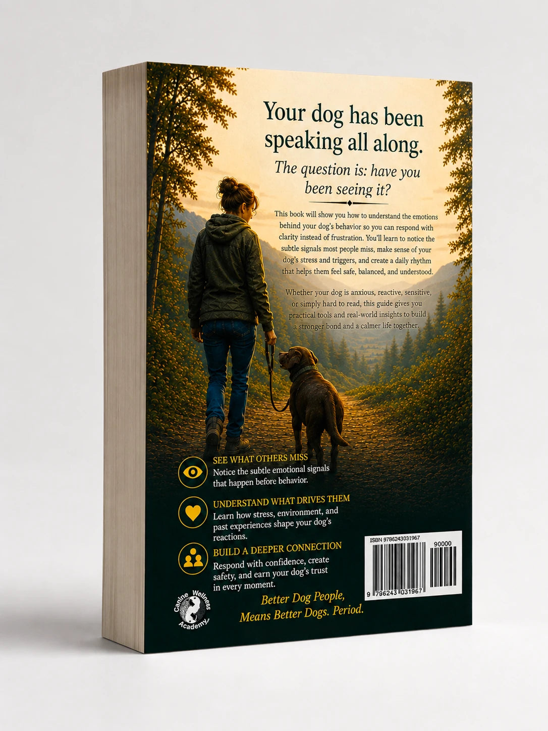 Read Your Dog's Mind: Understand Body Language, Emotional Signals and Behavior